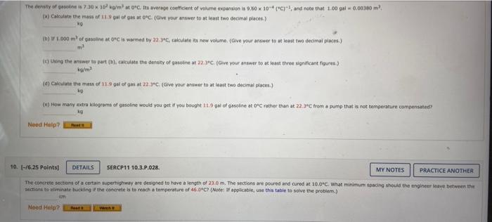 The Density Of Gasoline Is 7 30 X 10 Kg M At 0 C Its Average Coefficient Of Volume Expansion Is 9 50 X 10 4 C And 1