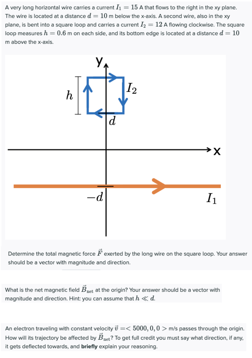A Very Long Horizontal Wire Carries A Current I1 15 A That Flows To The Right In The Xy Plane The Wire Is Located At A 1