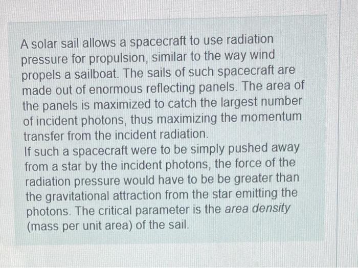 A Solar Sail Allows A Spacecraft To Use Radiation Pressure For Propulsion Similar To The Way Wind Propels A Sailboat T 1