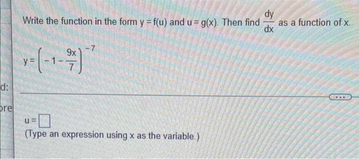 Given Y F U And U G X Find Dxdy F G X G X Y U U Cosx Dxdy Write The Function Below In The Form Y F U And U G 3