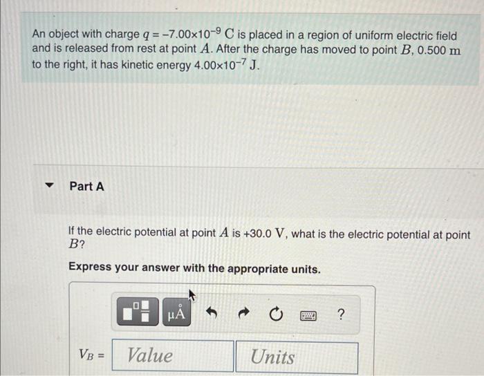 An Object With Charge Q 7 00 10 9 C Is Placed In A Region Of Uniform Electric Field And Is Released From Rest At Poin 1