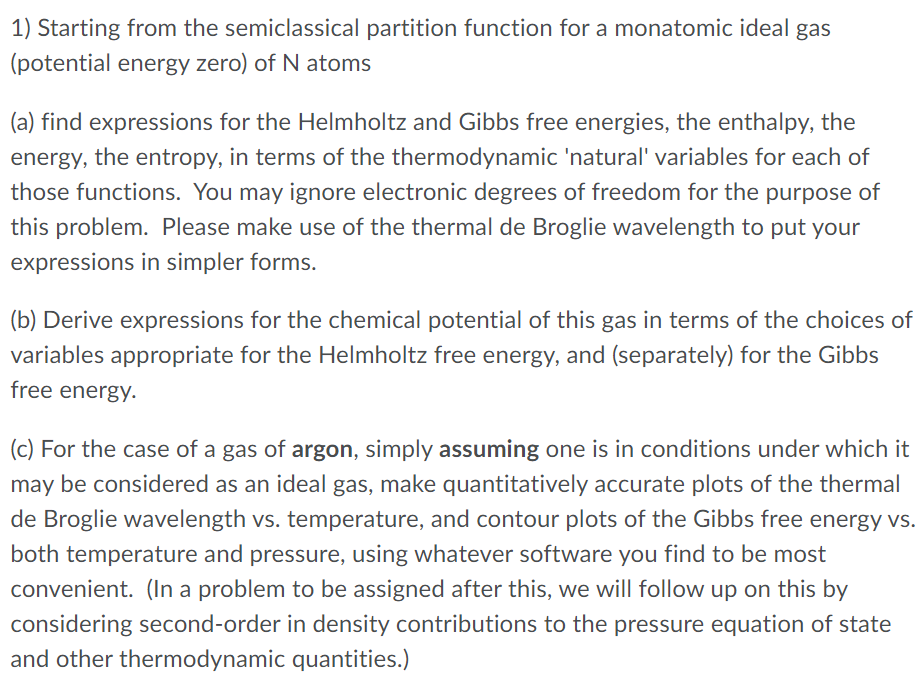 1 Starting From The Semiclassical Partition Function For A Monatomic Ideal Gas Potential Energy Zero Of N Atoms A F 1