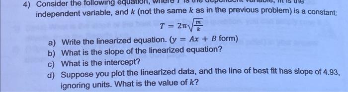 4 Consider The Following Equation Independent Variable And K Not The Same K As In The Previous Problem Is A Constan 1