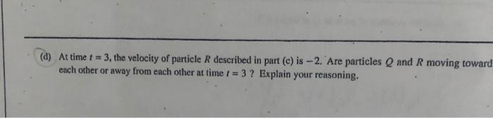 And Its 2 Particle Moves Along The X Axis So That Its Velocity At Any Timer Is Given By Vo T 1 3 Cos Acceleration 3