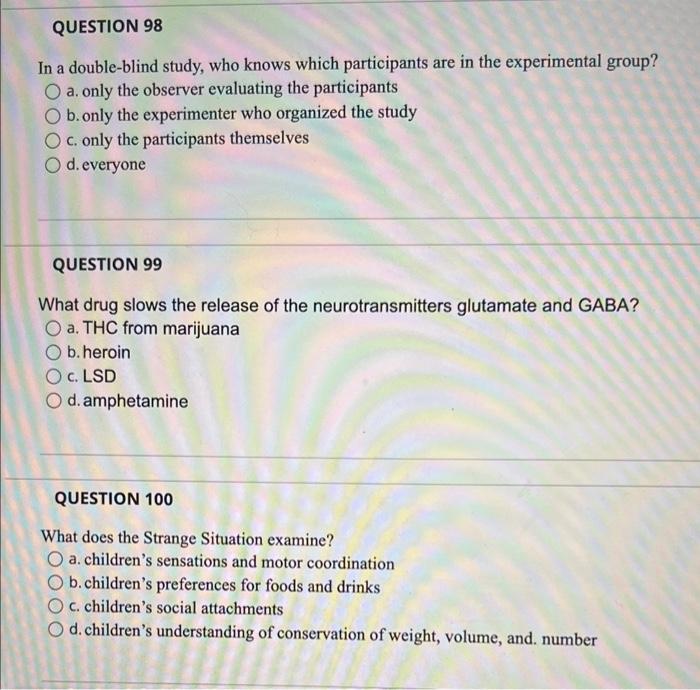 Question 98 In A Double Blind Study Who Knows Which Participants Are In The Experimental Group O A Only The Observer 1