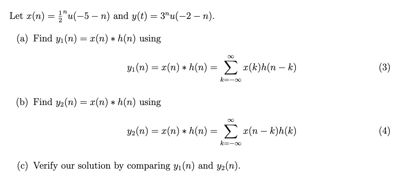 In Let X N U 5 N And Y T 3 U 2 N A Find Yi N X N H N Using Yi N X N H N X K H N 1