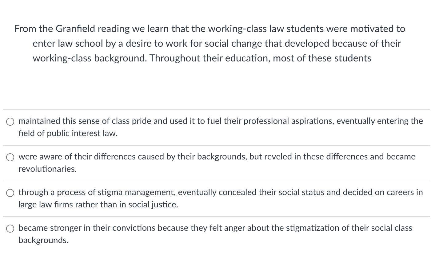 From The Granfield Reading We Learn That The Working Class Law Students Were Motivated To Enter Law School By A Desire T 1