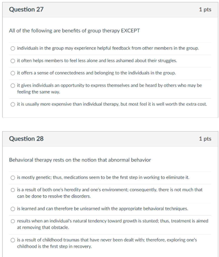 Question 27 All Of The Following Are Benefits Of Group Therapy Except Individuals In The Group May Experience Helpful Fe 1