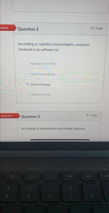 Orrect Incorrect A Question 2 According To Cognitive Psychologists Computer Hardware Is To Software As Language Is To 1