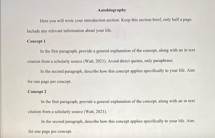 Instructions Autobiography Paper 3 4 Full Pages 3 Different Concepts From Your Textbook Your Paper Will Be Divided Into 3