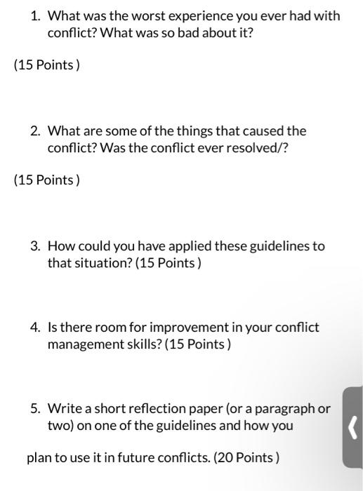 1 What Was The Worst Experience You Ever Had With Conflict What Was So Bad About It 15 Points 2 What Are Some Of T 1