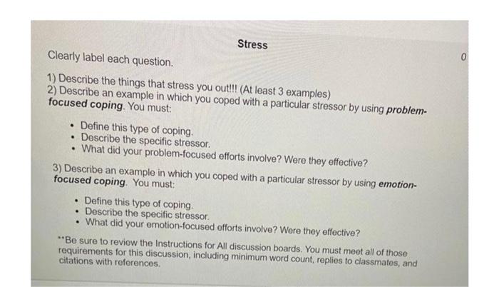 Stress Clearly Label Each Question 1 Describe The Things That Stress You Out At Least 3 Examples 2 Describe An E 1