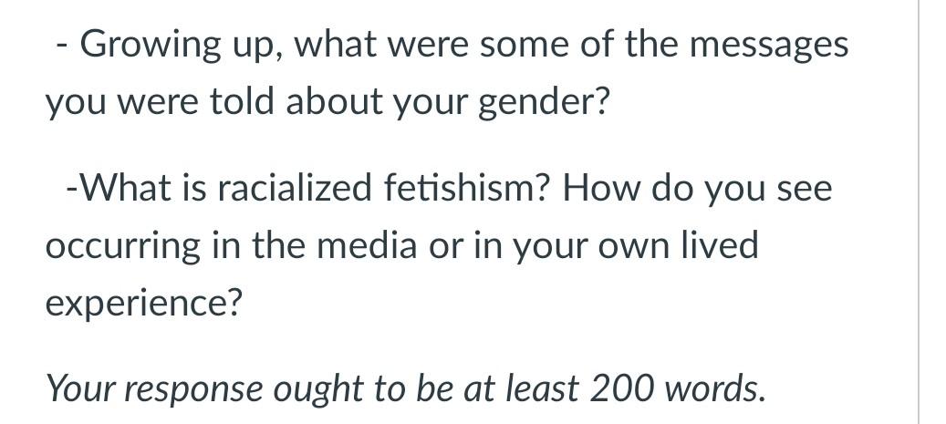 Growing Up What Were Some Of The Messages You Were Told About Your Gender What Is Racialized Fetishism How Do You 1