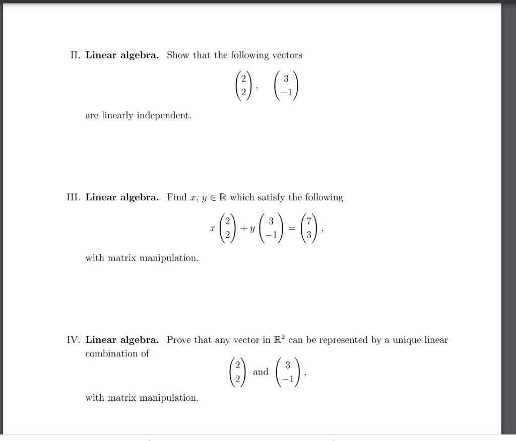 Ii Linear Algebra Show That The Following Vectors 22 3 1 Are Linearly Independent Iii Linear Algebra Find X Y 1