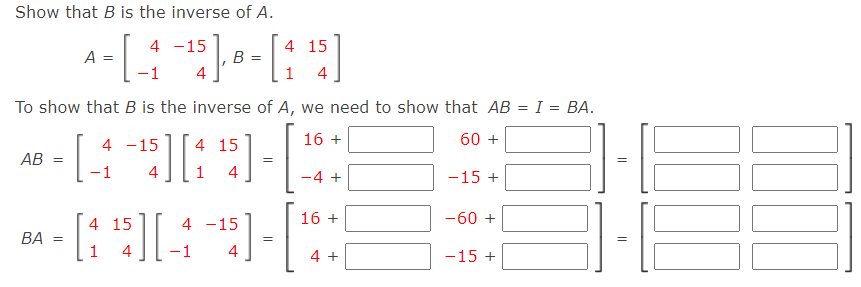 Show That B Is The Inverse Of A A 4 1 154 B 41 154 To Show That B Is The Inverse Of A We Need To Show That Ab I 1