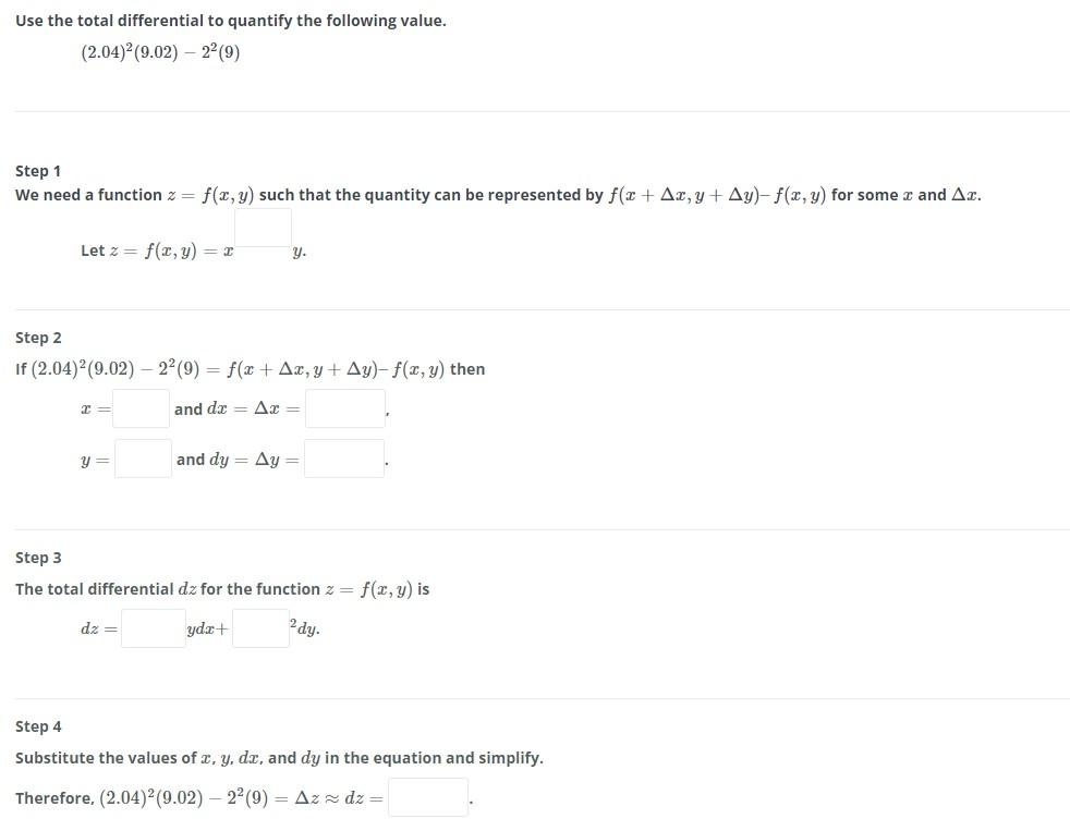 Use The Total Differential To Quantify The Following Value 2 04 2 9 02 22 9 Step 1 We Need A Function Z F X Y Such 1