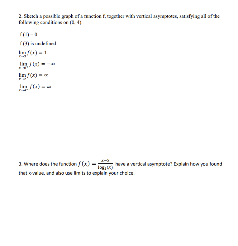 2 Sketch A Possible Graph Of A Function F Together With Vertical Asymptotes Satisfying All Of The Following Condition 1