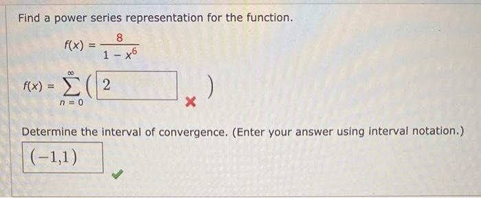 Find A Power Series Representation For The Function F X X8tan 1 X3 F X N 0 8n 2 N 1 Xn 3 Determine The Radius Of 3
