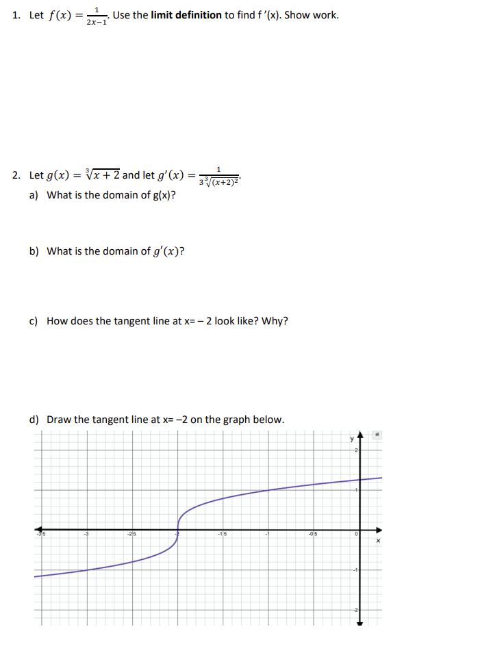1 Let F X 2x 11 Use The Limit Definition To Find F X Show Work 2 Let G X 3x 2 And Let G X 33 X 2 2 1 A W 1