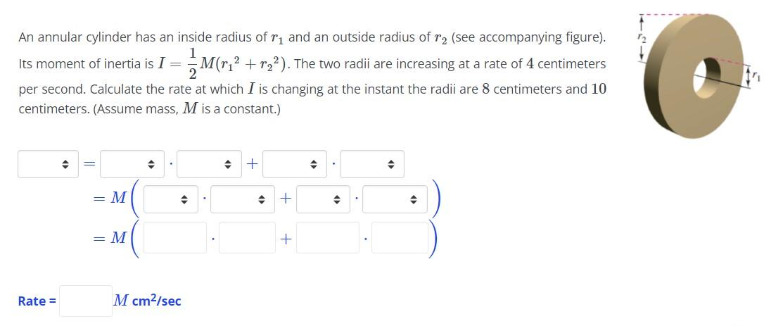 An Annular Cylinder Has An Inside Radius Of R1 And An Outside Radius Of R2 See Accompanying Figure Its Moment Of In 1
