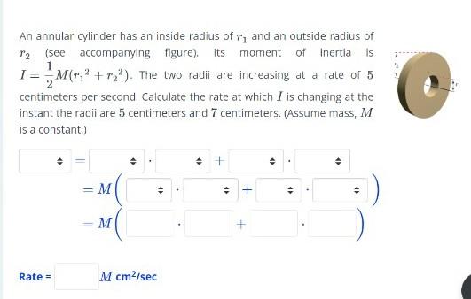 An Annular Cylinder Has An Inside Radius Of R1 And An Outside Radius Of R2 See Accompanying Figure Its Moment Of In 1