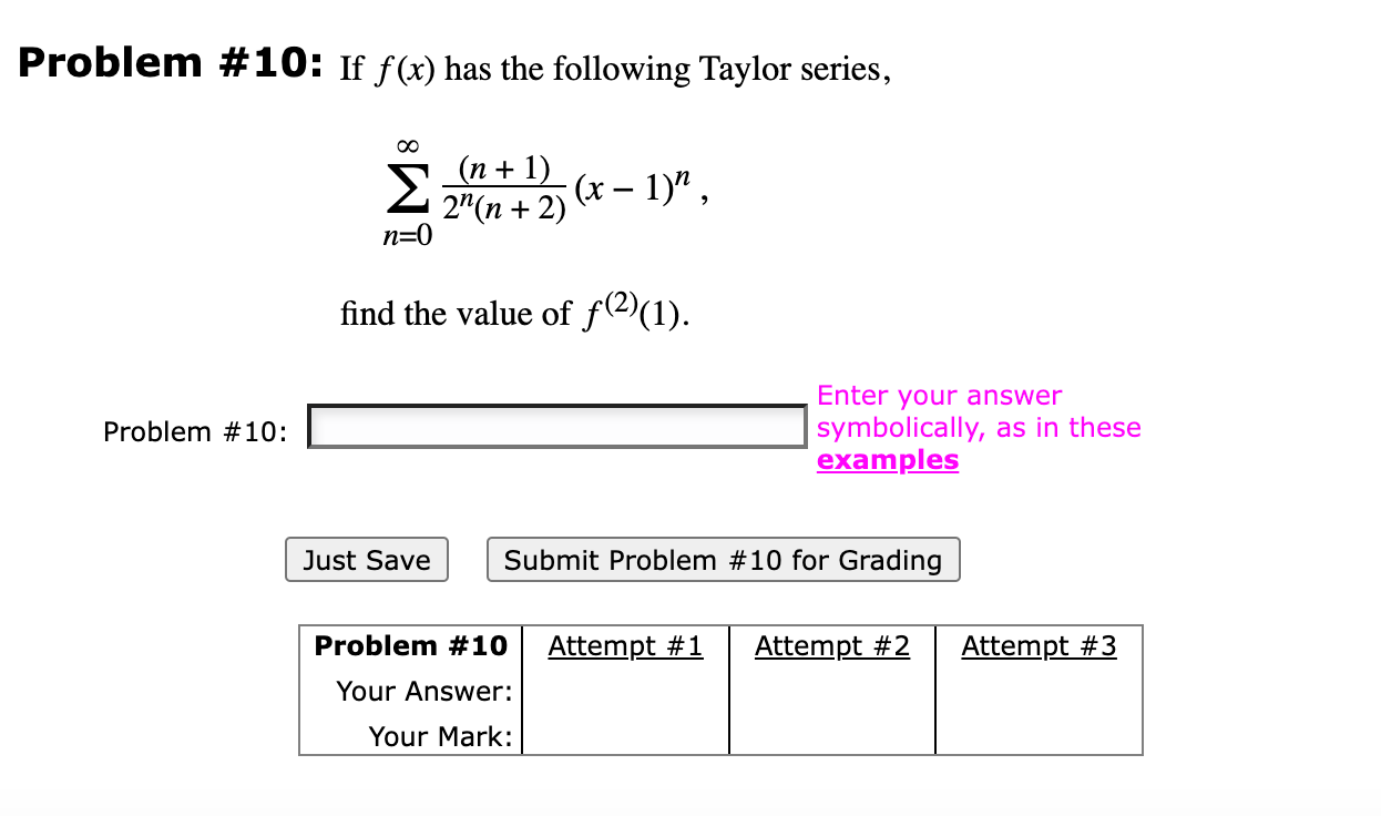 Problem 10 If F X Has The Following Taylor Series N 0 2n N 2 N 1 X 1 N Find The Value Of F 2 1 Problem 10 1