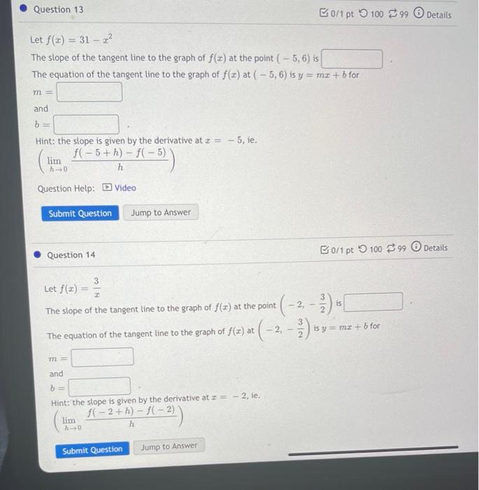 Let F X 31 X2 The Slope Of The Tangent Line To The Graph Of F X At The Point 5 6 Is The Equation Of The Tangent Lin 1