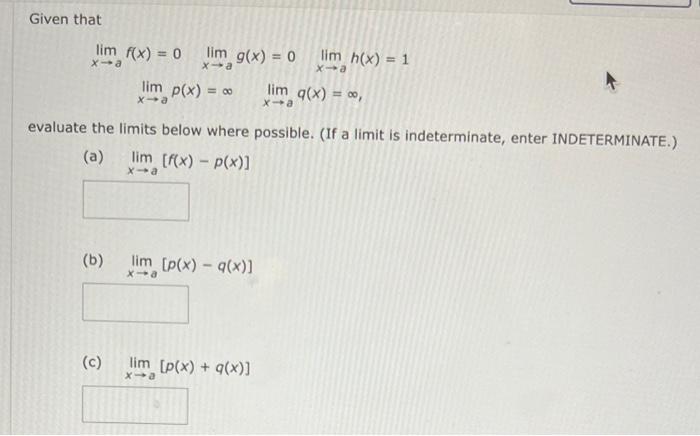 Given That Limx A F X 0limx A G X 0limx A H X 1limx A P X Limx A Q X Evaluate The Limits Below Where Possible 1