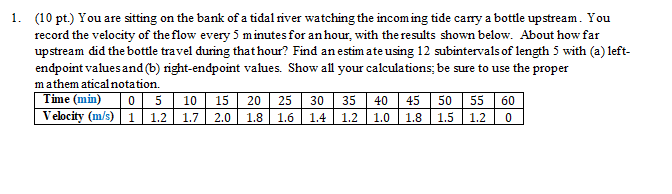 10 Pt You Are Sitting On The Bank Of A Tidal River Watching The Incom Ing Tide Carry A Bottle Upstream You Record Th 1