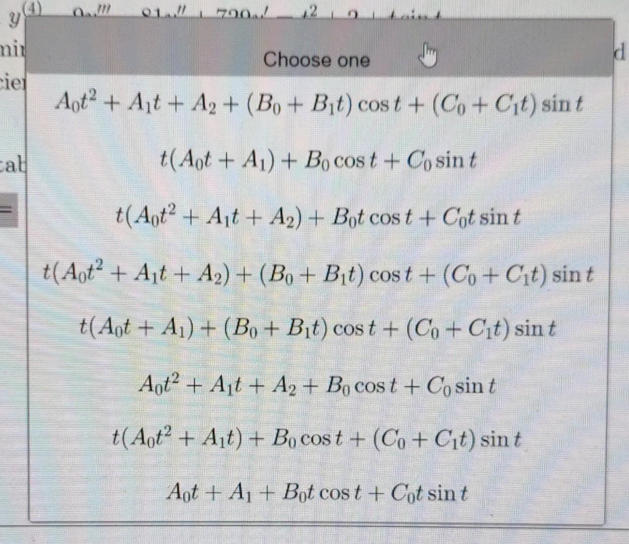Given Y 4 9y 81y 729y T2 2 Tsint Determine A Suitable Form For Y T If The Method Of Undetermined Coefficients Is 2