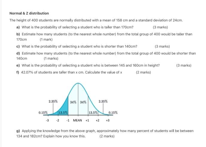 Normal Z Distribution The Height Of 400 Students Are Normally Distributed With A Mean Of 158 Cm And A Standard Deviat 1