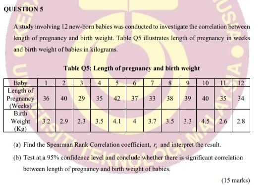 A Study Involving 12 New Born Babies Was Conducted To Investigate The Correlation Between Length Of Pregnancy And Birth 1