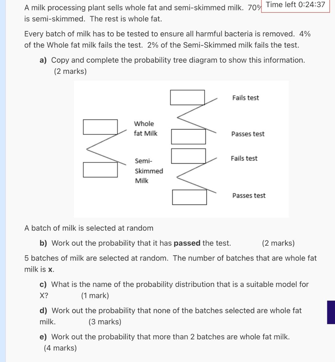 A Milk Processing Plant Sells Whole Fat And Semi Skimmed Milk 70 Is Semi Skimmed The Rest Is Whole Fat Every Batch O 1