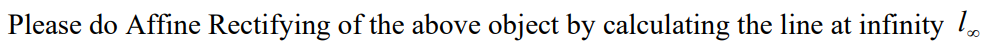 Given A Real Object In The Form Of A Square In An Image The Object Is Distorted Into A Trapezoid With Edge Points A 0 2