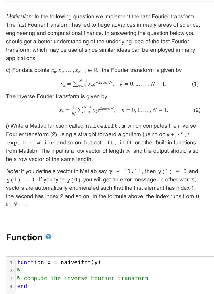 Motivation In The Following Question We Implement The Fast Fourier Transform The Fast Fourier Transform Has Led To Hug 1