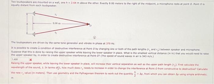 Two Loudspeakers Are Mounted On A Wall One H 264 M Above The Other Exactly 8 00 Meters To The Right Of The Midpoint O 1