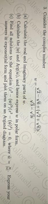 3 Consider The Complex Number W 3 3 I2 6 2 6 I A Calculate The Real And Imaginary Parts Of W B Calculate Th 1