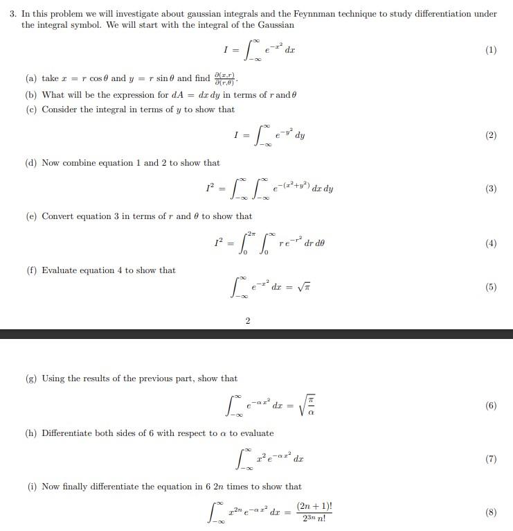 In This Problem We Will Investigate Gaussian Integrals And The Feynman Technique To Study Differentiation Under The Int 1