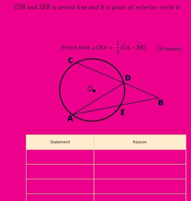 Cdb And Aeb Is Secent Line And B Is Point Of Exterior Circle 0 Prove That Cba 21 Ca De 30 Marks 1