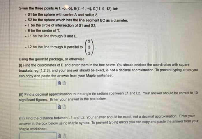 Given The Three Points A 1 5 5 B 2 1 4 C 11 9 12 Let S1 Be The Sphere With Centre A And Radius 8 S2 Be Th 3