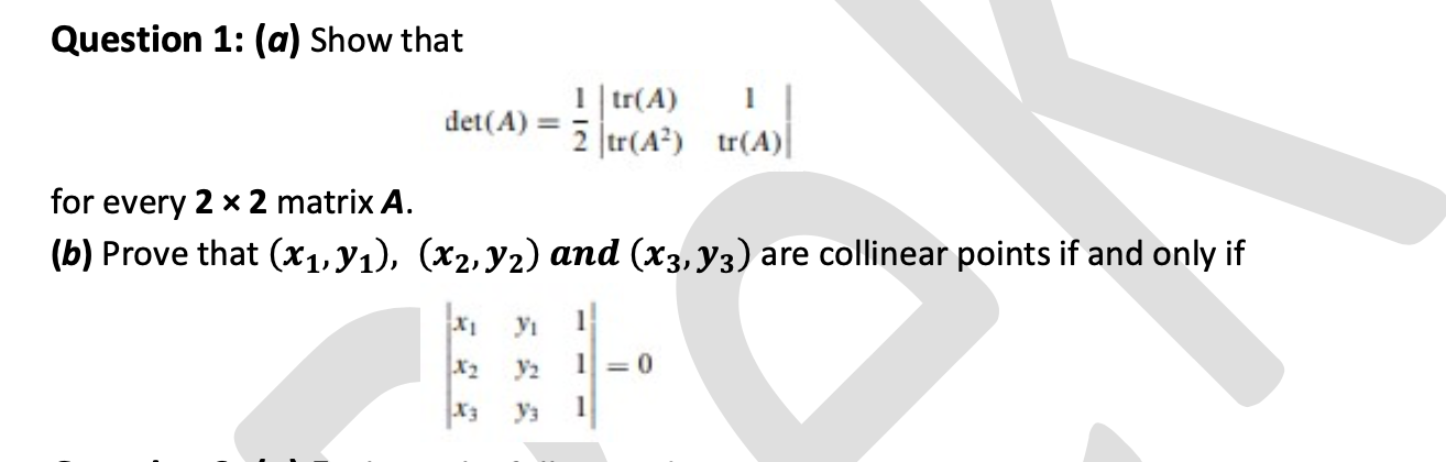Question 1 A Show That Det A 21 Tr A Tr A2 1tr A For Every 2 2 Matrix A B Prove That X1 Y1 X2 Y2 1