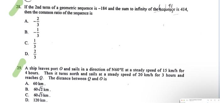 28 If The 2 Nd Term Of A Geometric Sequence Is 184 And The Sum To Infinity Of The Sequence Is 414 Then The Common Ra 1