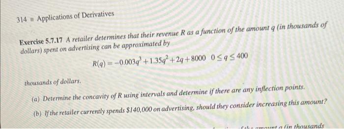 Exercise 5 7 17 A Retailer Determines That Their Revenue R As A Function Of The Amount Q In Thousands Of Dollars Spent 1