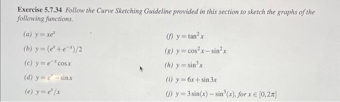Exercise 5 7 34 Follow The Curve Sketching Guideline Provided In This Section To Sketch The Graphs Of The Following Func 1