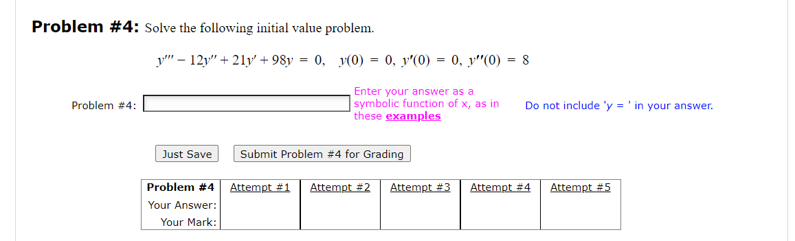 Problem 4 Solve The Following Initial Value Problem Y 12y 21y 98y 0 Y 0 0 Y 0 0 Y 0 8 Problem 4 Enter Y 1