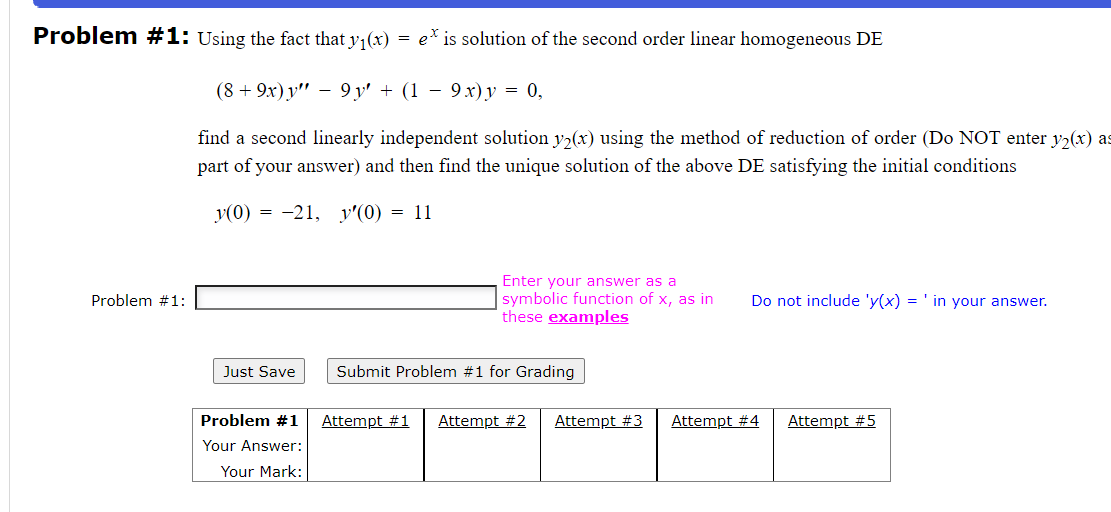 Problem 1 Using The Fact That Y1 X Ex Is Solution Of The Second Order Linear Homogeneous De 8 9x Y 9y 1 9x Y 0 1