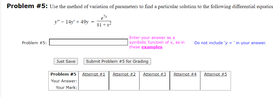Y 14y 49y 81 X2e7x Enter Your Answer As A Problem 5 Symbolic Function Of X As In Do Not Include Y In Your Ans 1