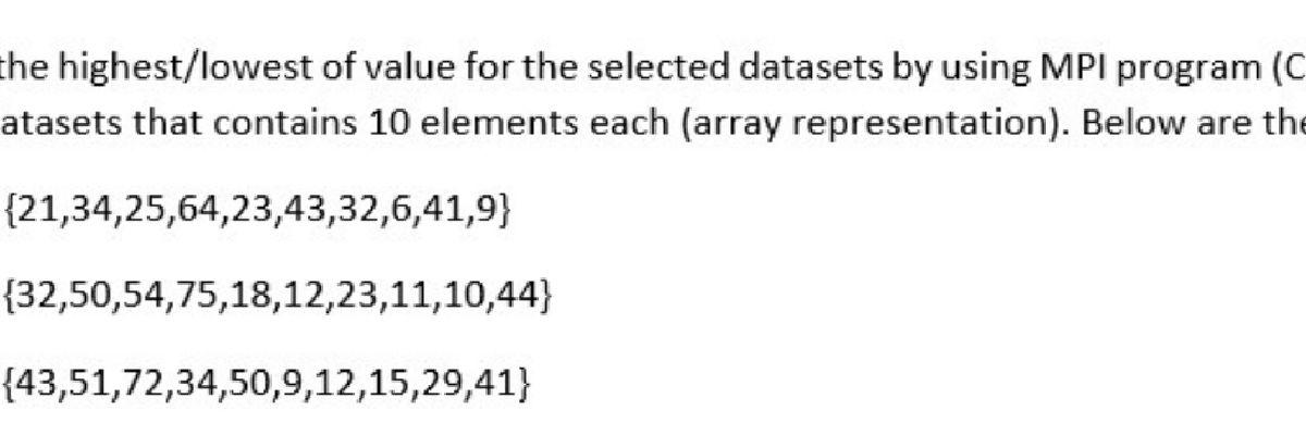The Highest Lowest Of Value For The Selected Datasets By Using Mpi Program C Atasets That Contains 10 Elements Each Ar 1