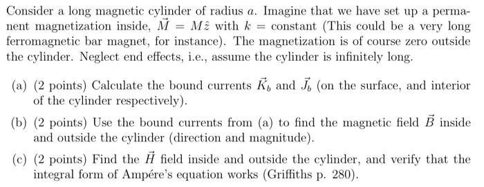 Consider A Long Magnetic Cylinder Of Radius A Imagine That We Have Set Up A Perma Nent Magnetization Inside M Mz Wi 1
