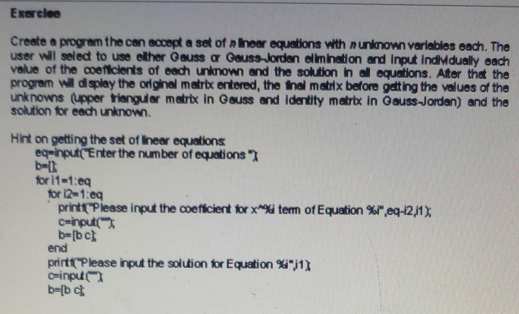 Create A Progrem The Cen Eccept A Set Of A Hos Cquations With N Unionown Varlables Each The User Will Seled To Use Elh 1